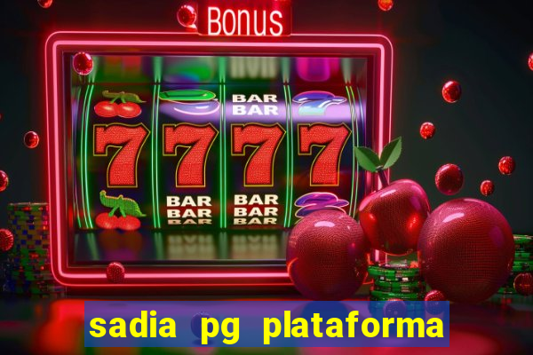 sadia pg plataforma de jogos